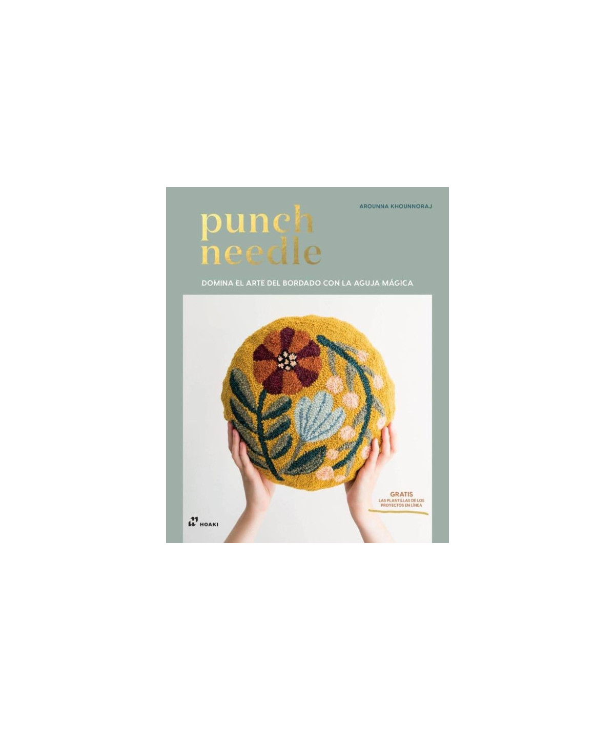 Punch Needle: Domina el arte del bordado con la aguja mágica de Khounnoraj  Arounna