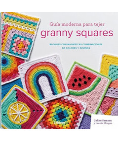 Guia moderna para tejer granny squares de Celine Semaan