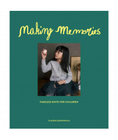 Making Memories: Timeless Knits for Children de Claudia Quintanilla por Laine Publishing